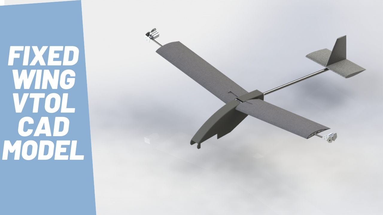 固定翼垂直起降小无人机3D数模图纸 Solidworks设计